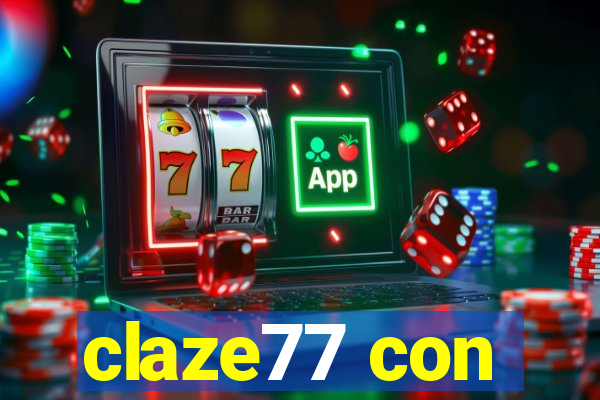 claze77 con